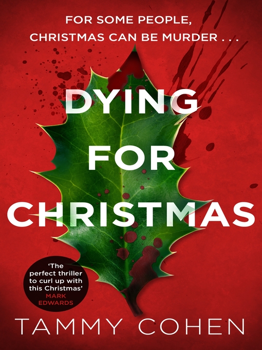 Title details for Dying for Christmas by Tammy Cohen - Available